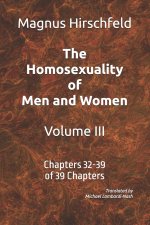The Homosexuality of Men and Women Volume III