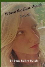 Where the East Winds Touch