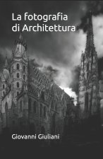 La fotografia di Architettura