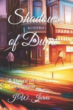 Shadows of Dupo