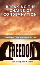 Breaking the Chains of condemnation