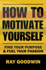 How To Motivate Yourself