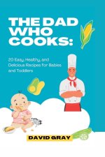 THE DAD WHO COOKS