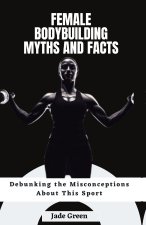 Female Bodybuilding Myths and Facts