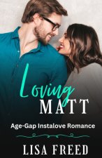 Loving Matt