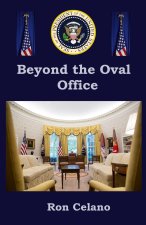 Beyond the Oval Office