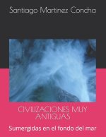 CIVILIZACIONES MUY ANTIGUAS