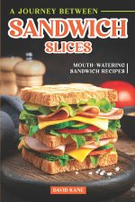 A Journey Between Sandwich Slices