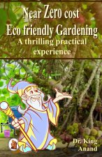 Near Zero cost ecofriendly gardening