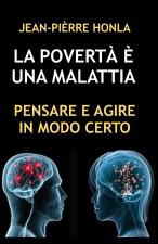 LA POVERTÀ È UNA MALATTIA
