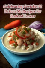 Celebrating Ceviche