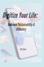 Digitize Your Life