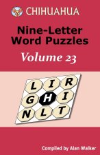 Chihuahua Nine-Letter Word Puzzles Volume 23