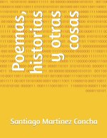 Poemas, historias y otras cosas