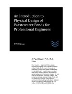 An Introduction to Physical Design of Wastewater Ponds for Professional Engineers