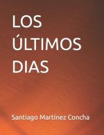 LOS ÚLTIMOS DIAS