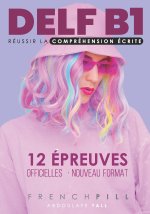 DELF B1 réussir la compréhension écrite