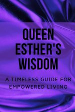 Queen Esther's Wisdom