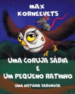 UMA CORUJA SÁBIA E UM PEQUENO RATINHO