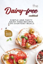 The Dairy-free Cookbook