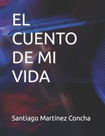 EL CUENTO DE MI VIDA