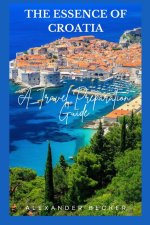 THE ESSENCE OF CROATIA
