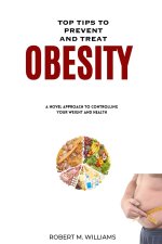 Top Tips to prevent and Treat Obesity