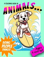 Animals Doing People Things