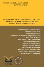 O Código de Processo Criminal de 1832 e o Código de Processo Penal de 1941 em sua redação originária