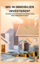 WIE IN IMMOBILIEN INVESTIEREN? EIN ABSOLUTER LEITFADEN ZUR VERWALTUNG IHRES VERMÖGENS IN REITS