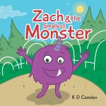 Zach and the Smallest Monster