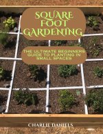Square foot gardening