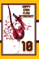 Happy Cash Flow Retirement 10