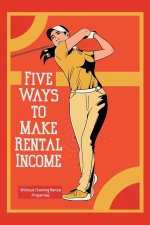 Five Ways to Make Rental Income