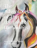 The Adventures of Thyra in the Land of the Vikings