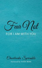 Fear Not