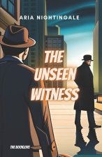 An Unseen Witness