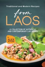 Traditional and Modern Recipes from Laos