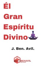 Él Gran Espíritu Divino