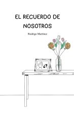 El recuerdo de nosotros