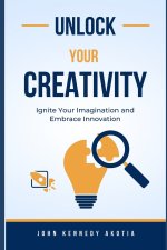 UNLOCK YOUR CREATIVITY