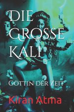 Die Große Kali
