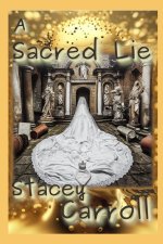 A Sacred Lie