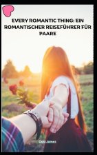 EVERY ROMANTIC THING