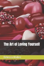 The Art of Loving Yourself
