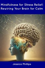 Mindfulness for Stress Relief