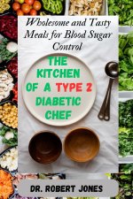 The Kitchen of a type 2 Diabetic Chef