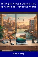 The Digital Nomad Lifestyle