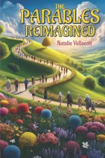 The Parables Reimagined
