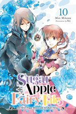 Sugar Apple Fairy Tale, Vol. 10 (Light Novel)